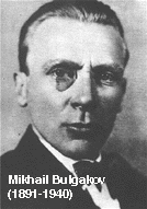 Mikhail Bulgakov (1891-1940)